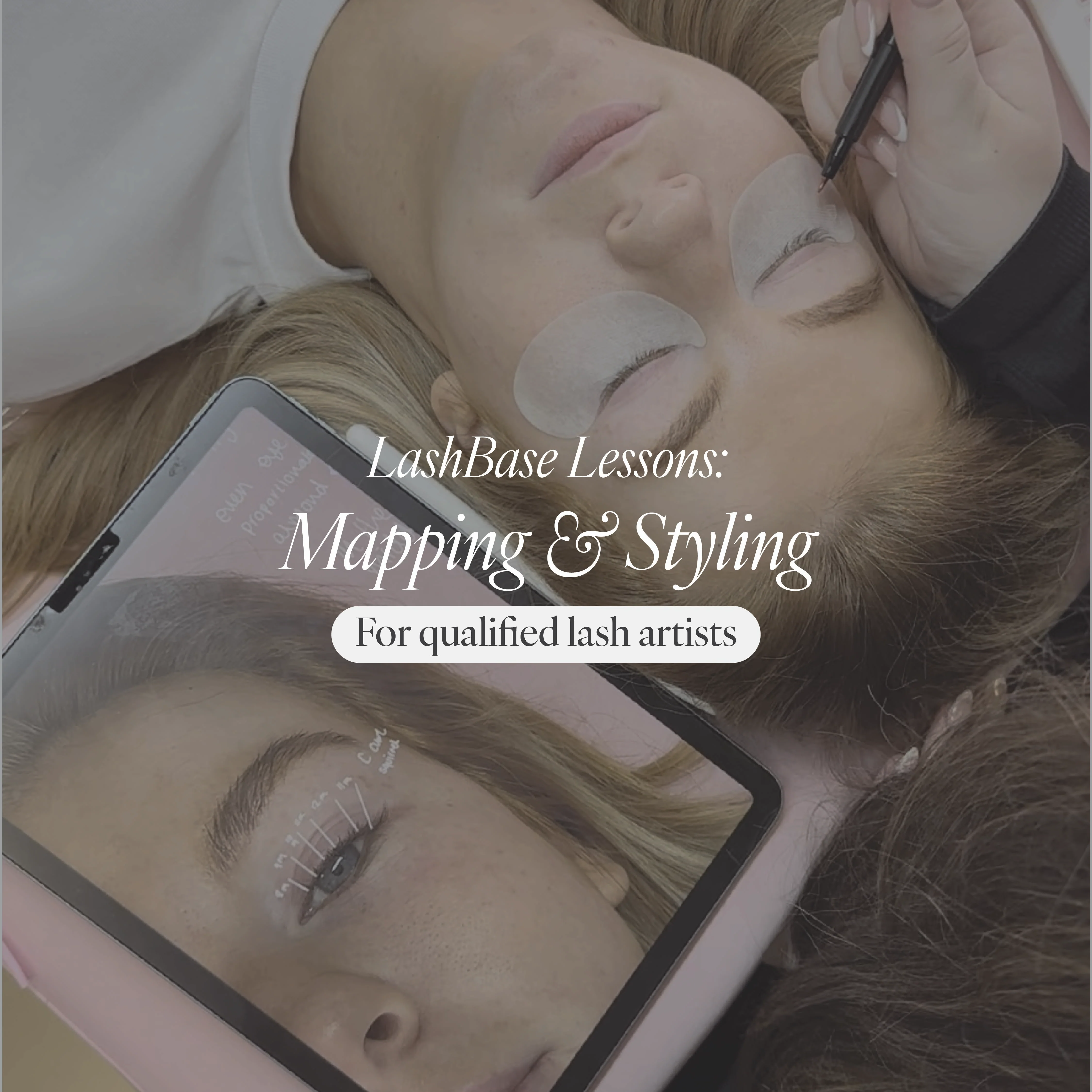 LashBase Lessons: Mapping & Styling